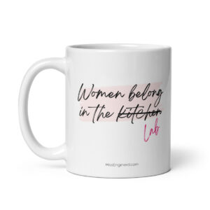 Women Belong in the Lab Mug - White